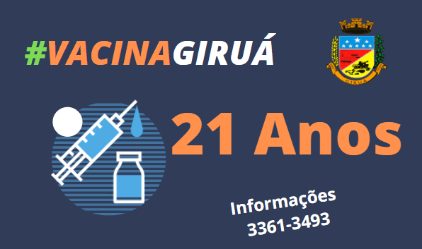 Vacinação em Giruá para todos os grupos com 21 anos/mais